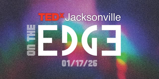 TEDx Jacksonville Conference On the Edge